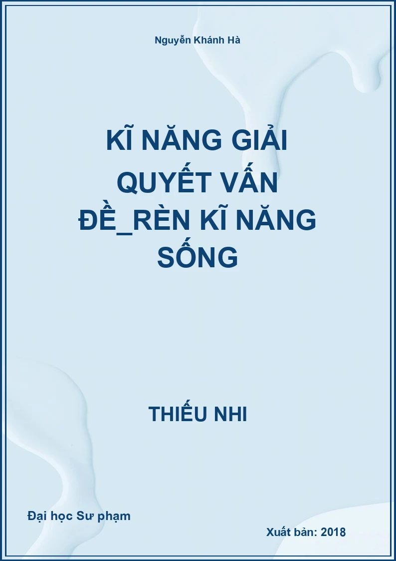 Kĩ năng giải quyết vấn đề_Rèn kĩ năng sống