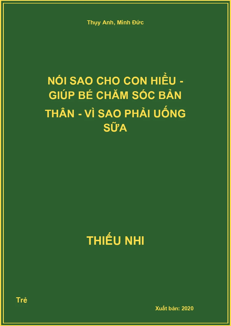 Nói Sao Cho Con Hiểu - Giúp Bé Chăm Sóc Bản Thân - Vì sao phải uống sữa