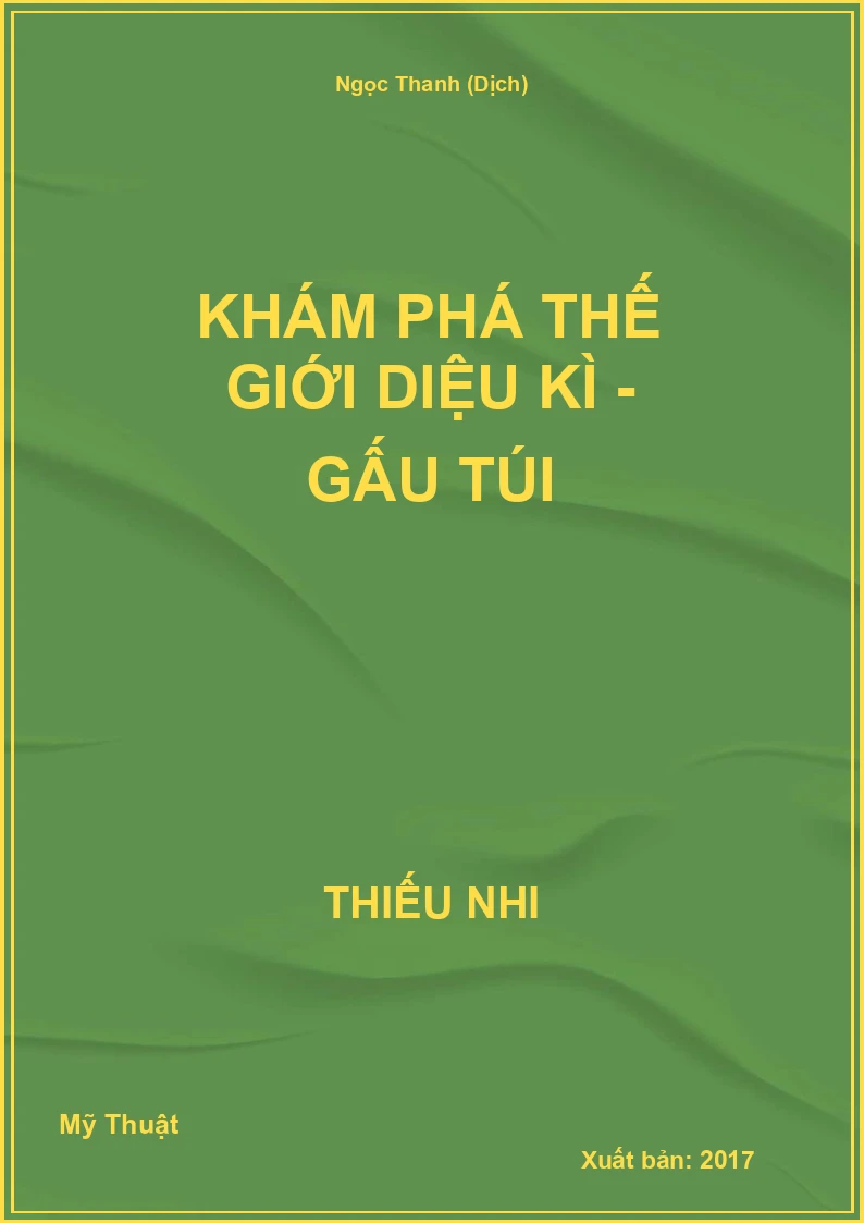 Khám phá thế giới diệu kì - Gấu túi