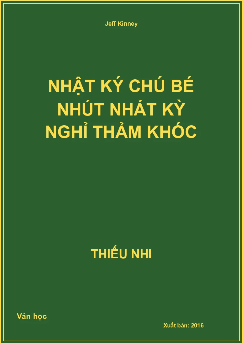 Nhật ký chú bé nhút nhát kỳ nghỉ thảm khóc