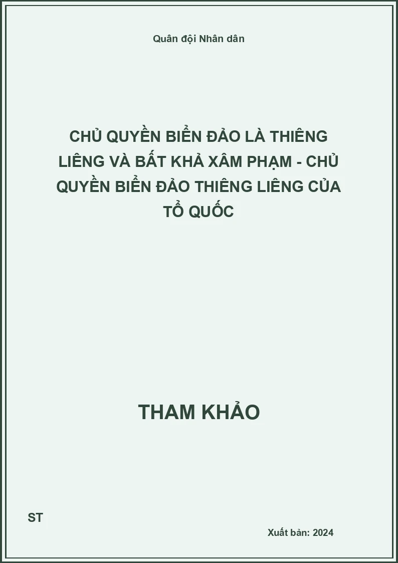 Chủ quyền biển đảo là thiêng liêng và bất khả xâm phạm - Chủ quyền biển đảo thiêng liêng của tổ quốc