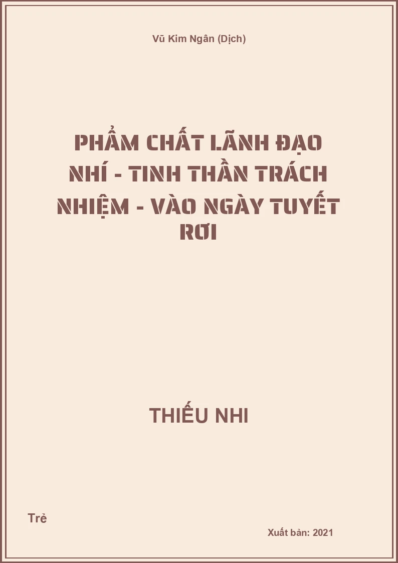 Phẩm Chất Lãnh Đạo Nhí - Tinh Thần Trách Nhiệm - Vào Ngày Tuyết Rơi