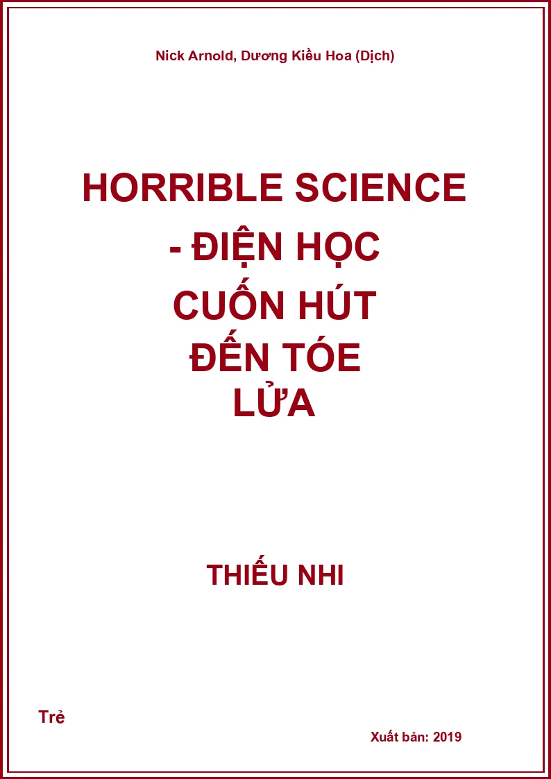 Horrible Science - Điện học cuốn hút đến tóe lửa