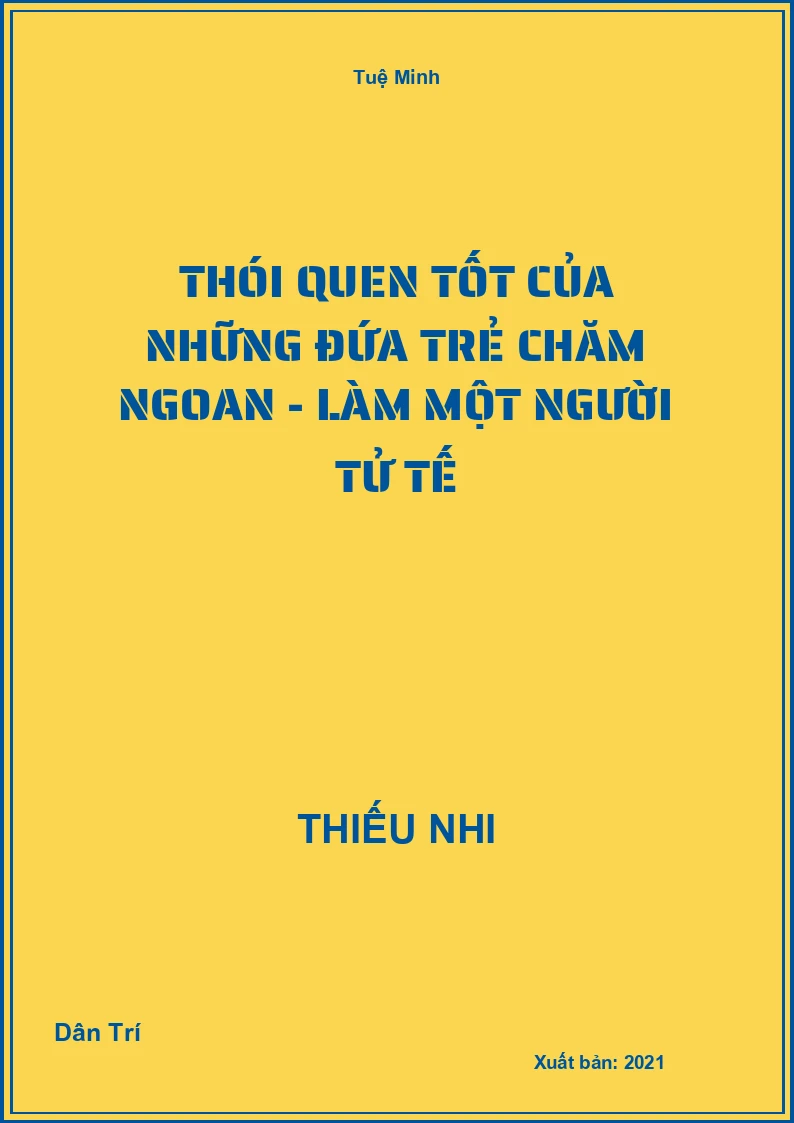 Thói Quen Tốt Của Những Đứa Trẻ Chăm Ngoan - Làm một người tử tế