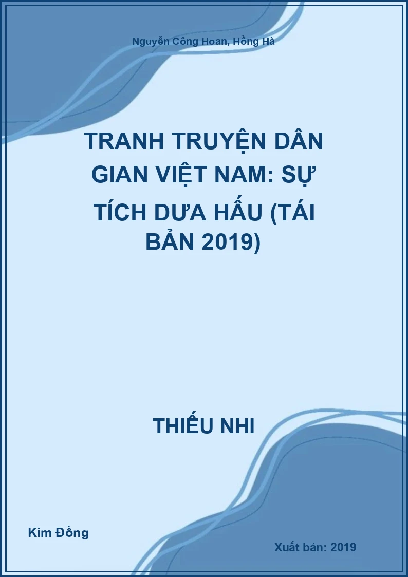 Tranh Truyện Dân Gian Việt Nam: Sự Tích Dưa Hấu (Tái Bản 2019)
