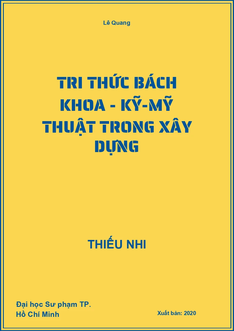 Tri Thức Bách Khoa - Kỹ-Mỹ Thuật trong Xây Dựng