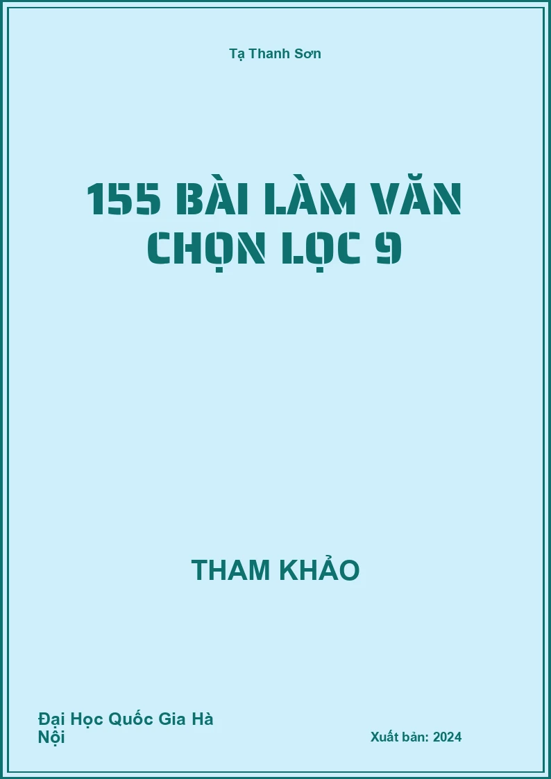155 bài làm Văn chọn lọc 9