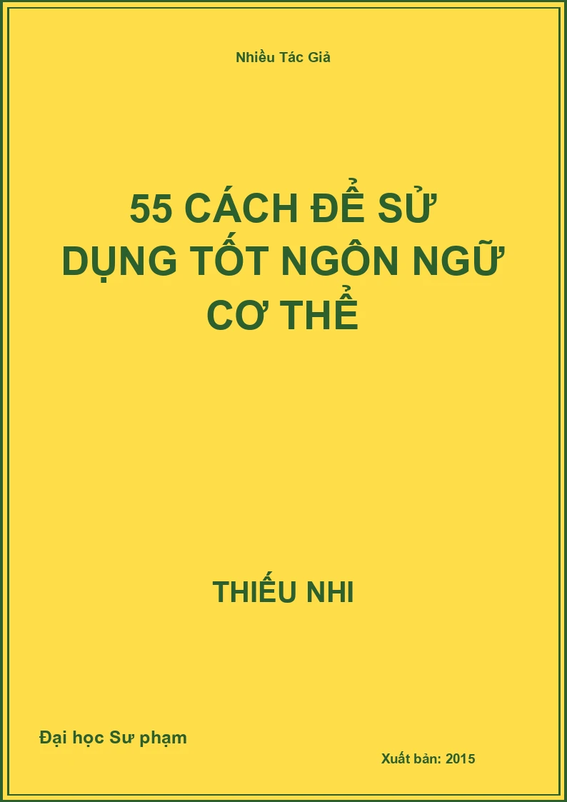 55 cách để sử dụng tốt ngôn ngữ cơ thể