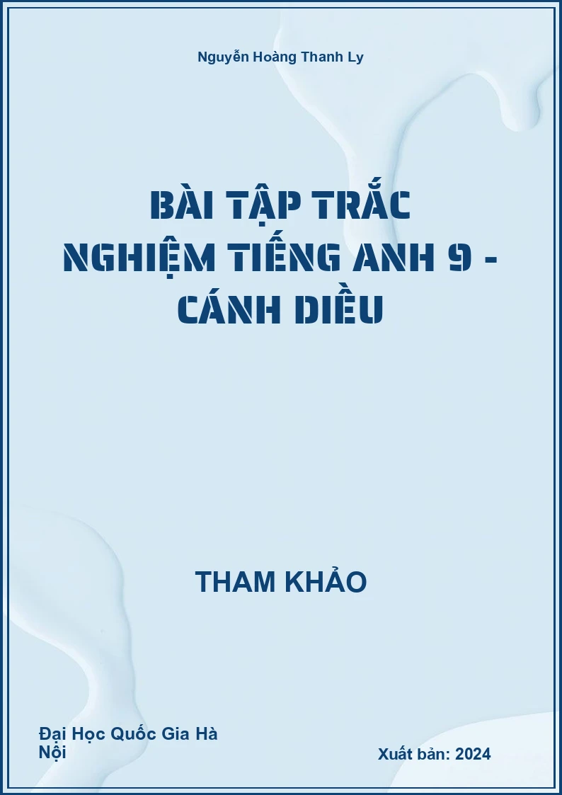 Bài tập trắc nghiệm Tiếng Anh 9 - Cánh Diều