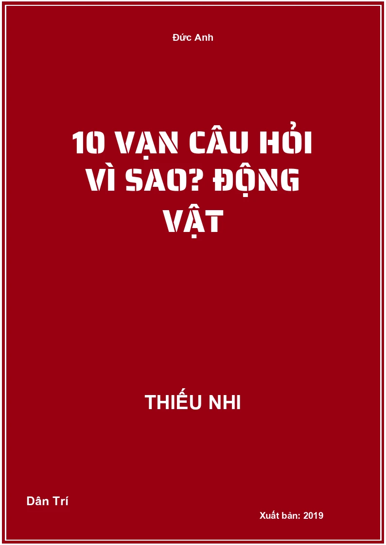 10 Vạn Câu Hỏi Vì Sao? Động Vật