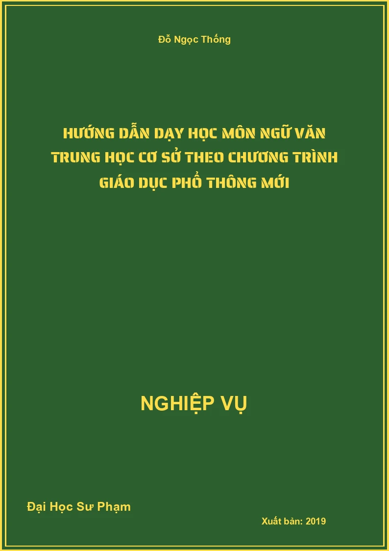 Hướng Dẫn Dạy Học Môn Ngữ Văn Trung Học Cơ Sở Theo Chương Trình Giáo Dục Phổ Thông Mới