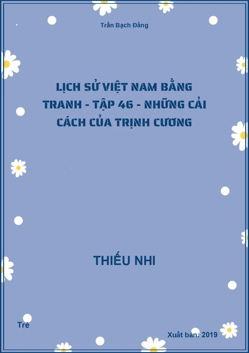 Lịch Sử Việt Nam Bằng Tranh - Tập 46 - Những cải cách của Trịnh Cương