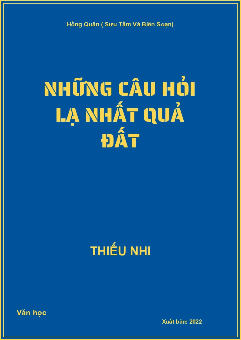 Những câu hỏi lạ nhất quả đất