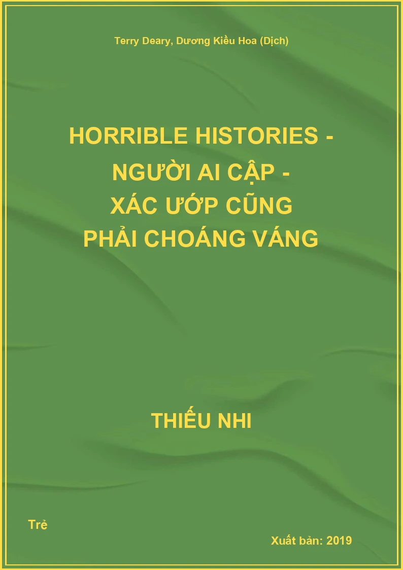Horrible Histories - Người Ai Cập - Xác Ướp Cũng Phải Choáng Váng