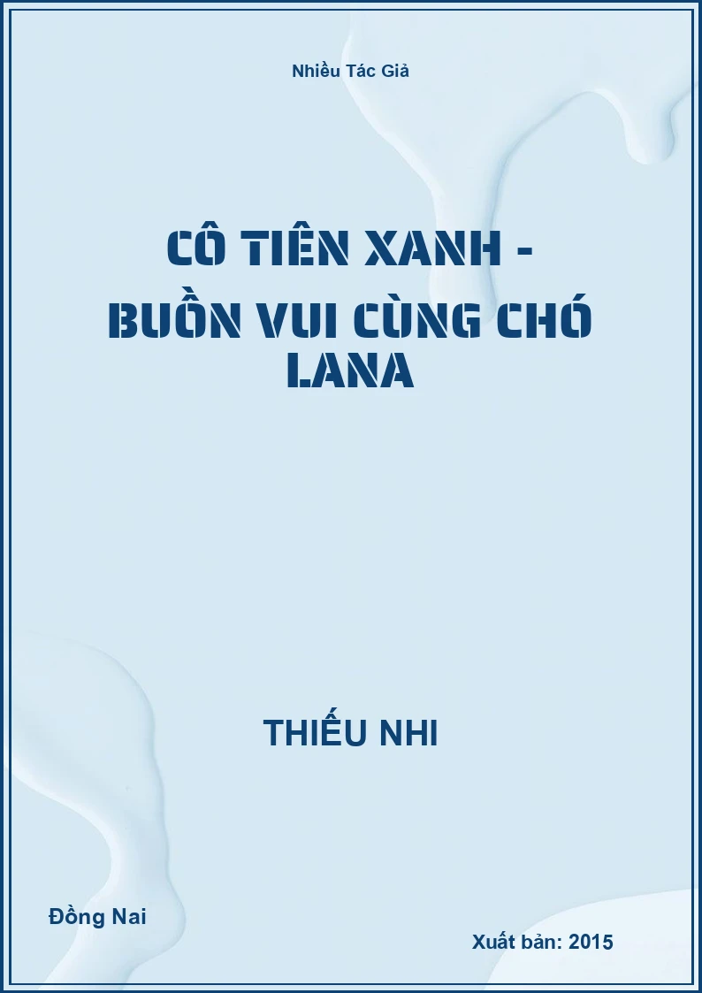 Cô Tiên Xanh - Buồn vui cùng chó Lana