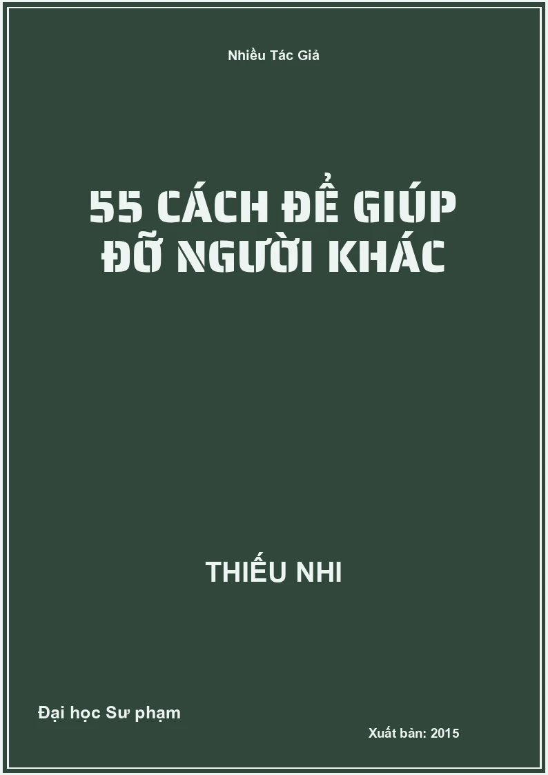 55 Cách Để Giúp Đỡ Người Khác