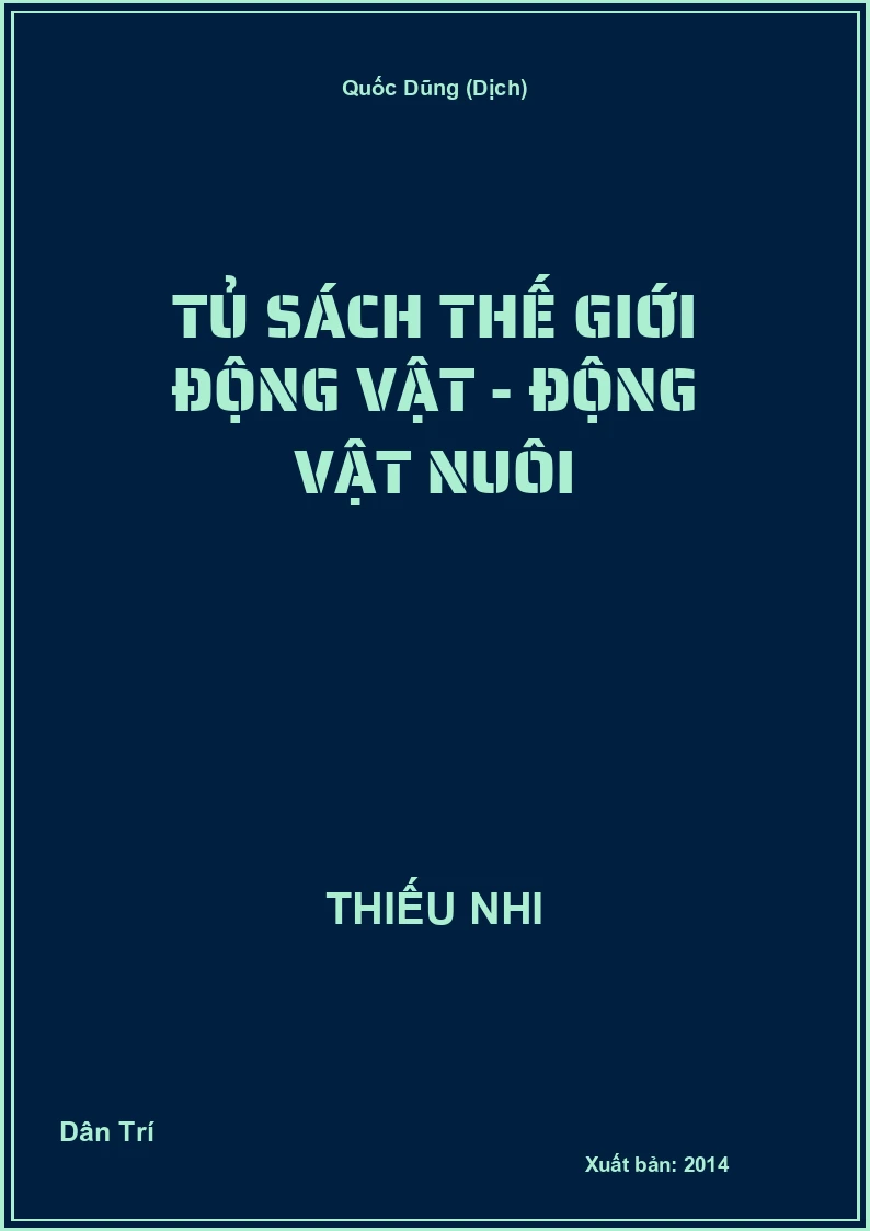 Tủ Sách Thế Giới Động Vật - Động Vật Nuôi