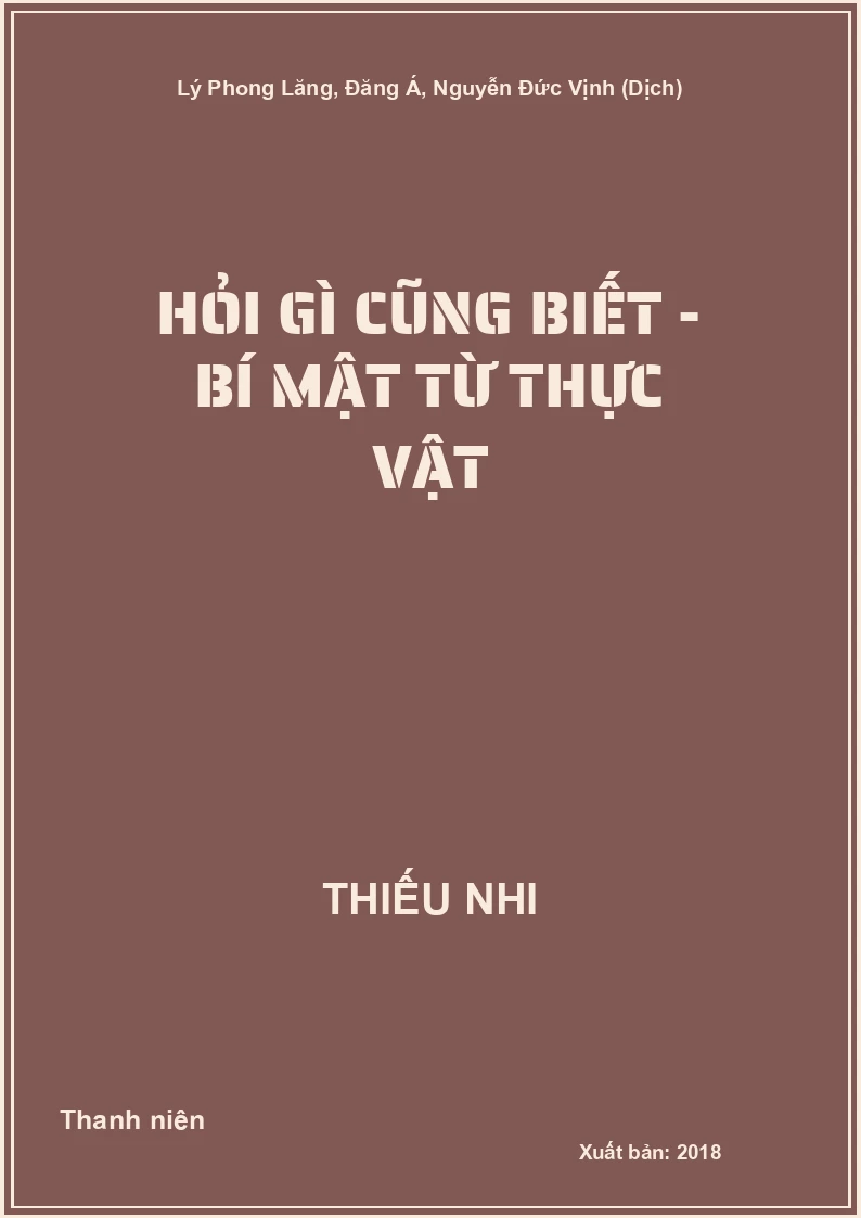 Hỏi Gì Cũng Biết - Bí mật từ thực vật