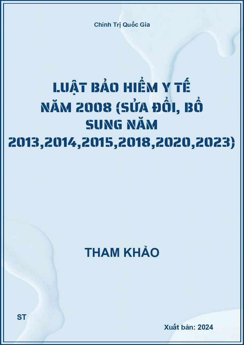 Luật bảo hiểm y tế năm 2008 (sửa đổi, bổ sung năm 2013,2014,2015,2018,2020,2023)