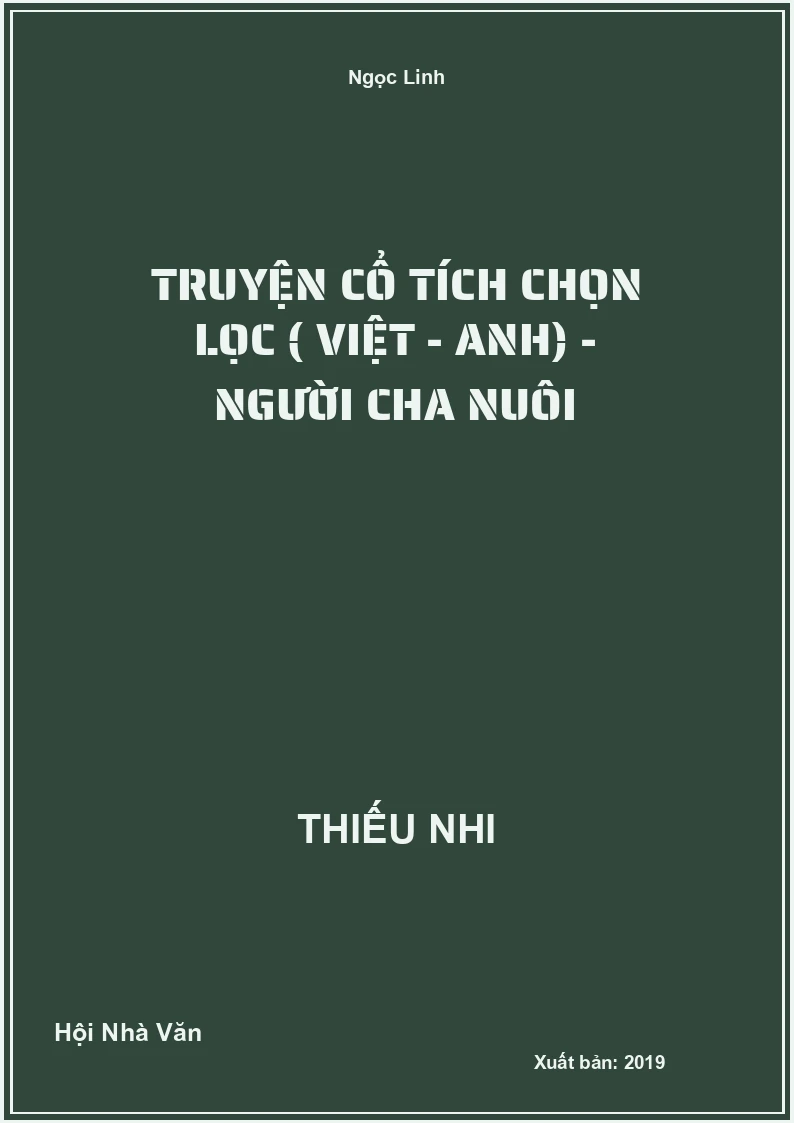 Truyện cổ tích chọn lọc ( Việt - Anh) - Người cha nuôi