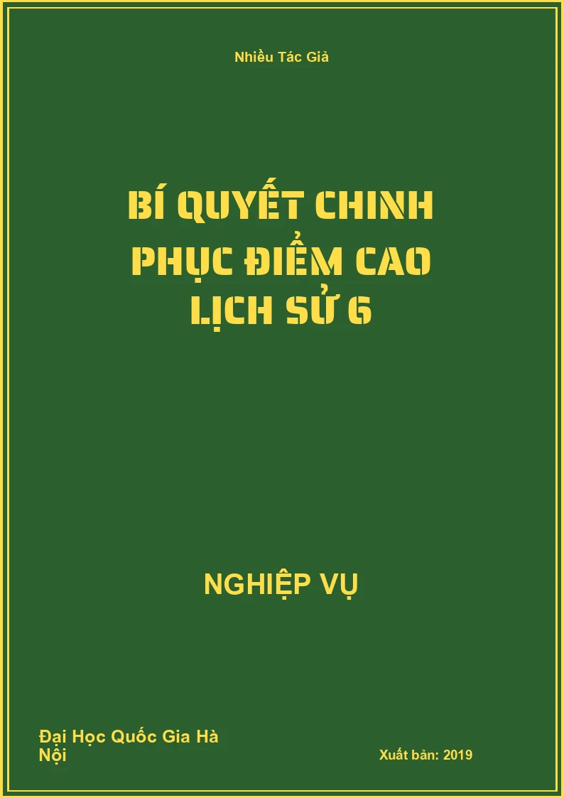 Bí Quyết Chinh Phục Điểm Cao Lịch Sử 6