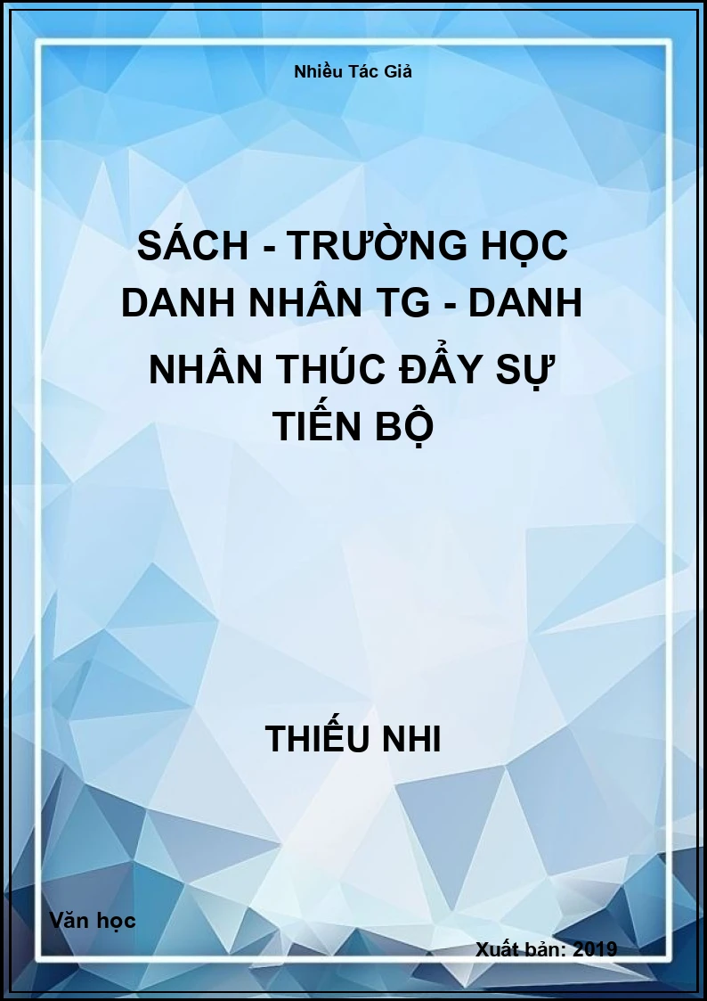 Sách - Trường Học Danh Nhân TG - Danh Nhân Thúc Đẩy Sự Tiến Bộ