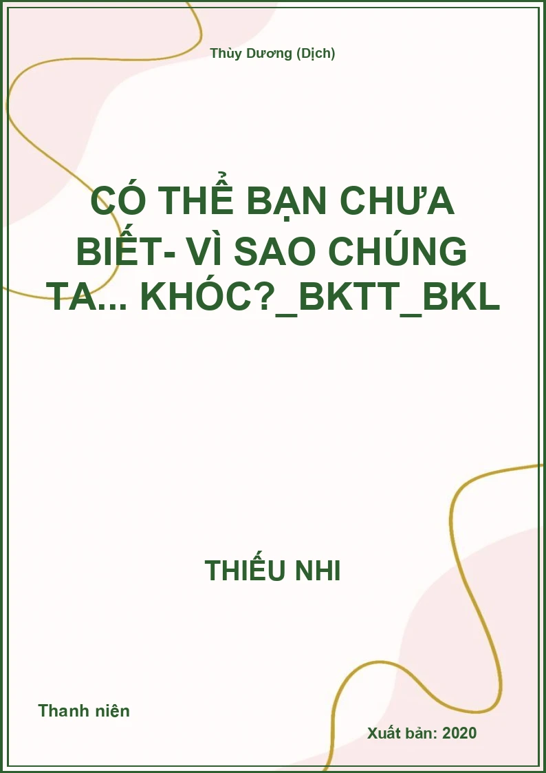 Có thể bạn chưa biết- Vì sao chúng ta... khóc?_BKTT_BKL
