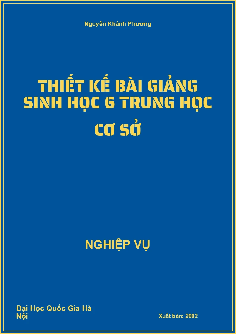 Thiết Kế Bài Giảng Sinh Học 6 Trung Học Cơ Sở