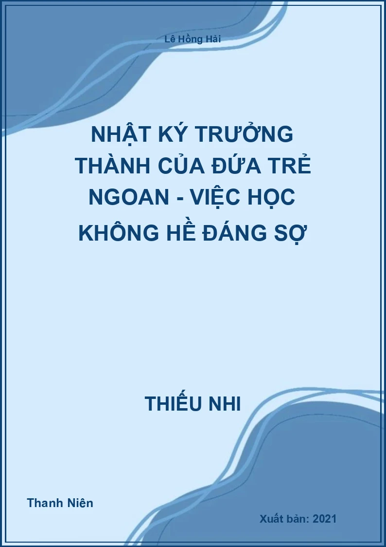 Nhật ký trưởng thành của đứa trẻ ngoan - Việc học không hề đáng sợ