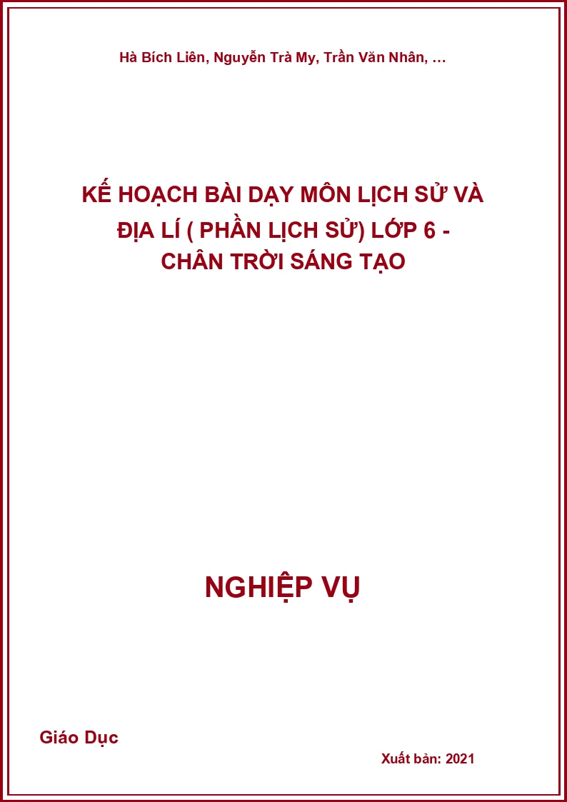 Kế Hoạch Bài Dạy Môn Lịch Sử Và Địa Lí ( Phần Lịch Sử) Lớp 6 - Chân Trời Sáng Tạo