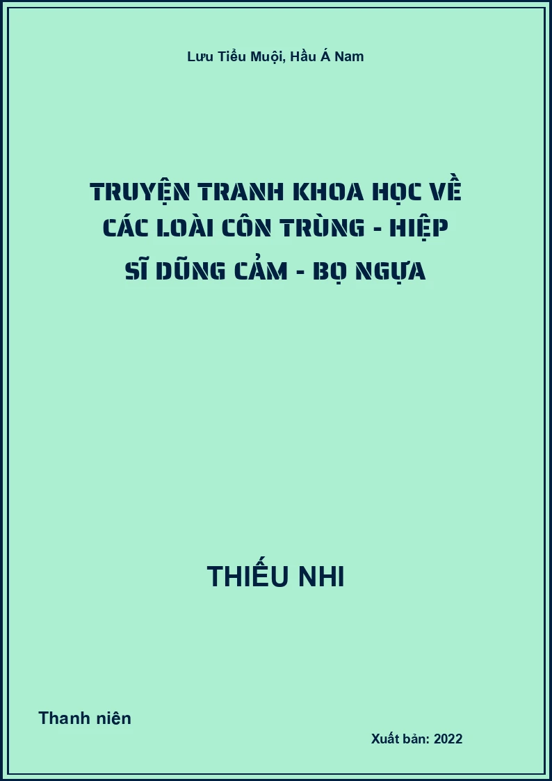 Truyện tranh khoa học về các loài côn trùng - Hiệp sĩ dũng cảm - Bọ ngựa