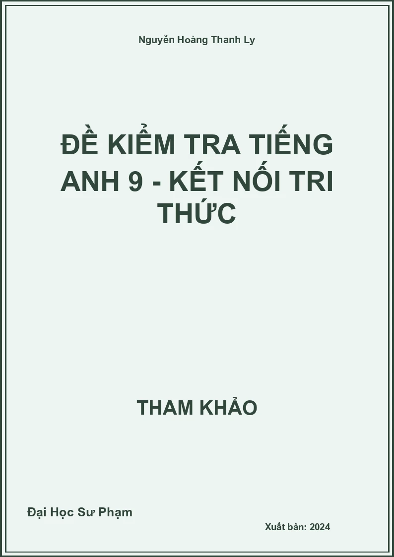 Đề kiểm tra Tiếng Anh 9 - Kết Nối Tri Thức