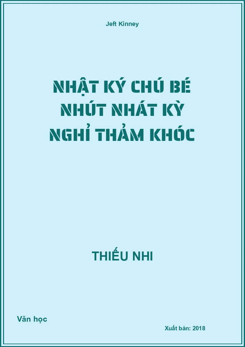 Nhật ký chú bé nhút nhát kỳ nghỉ thảm khóc