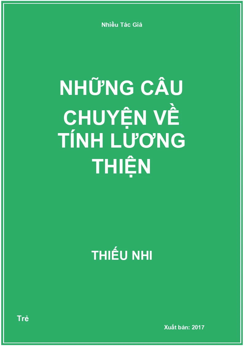 Những Câu Chuyện Về Tính Lương Thiện