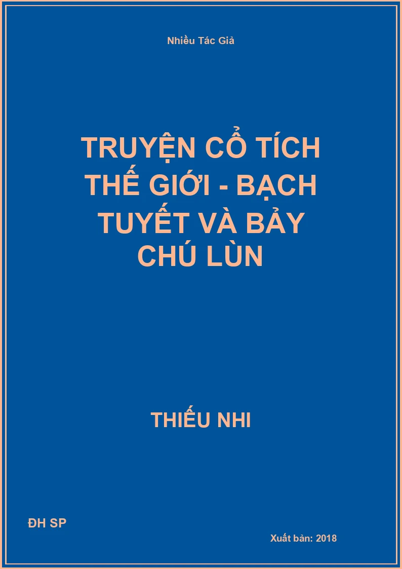 Truyện cổ tích thế giới - Bạch Tuyết Và Bảy Chú Lùn