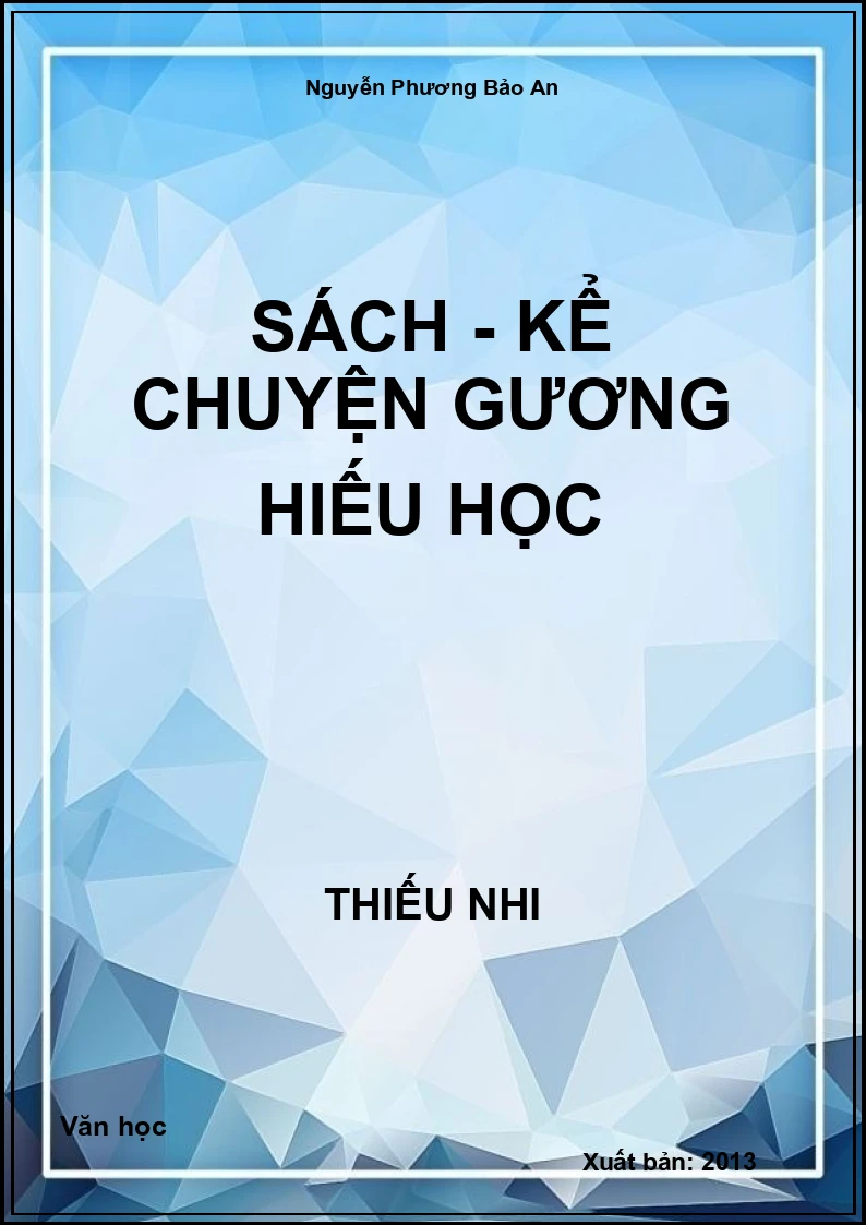 Sách - Kể Chuyện Gương Hiếu Học
