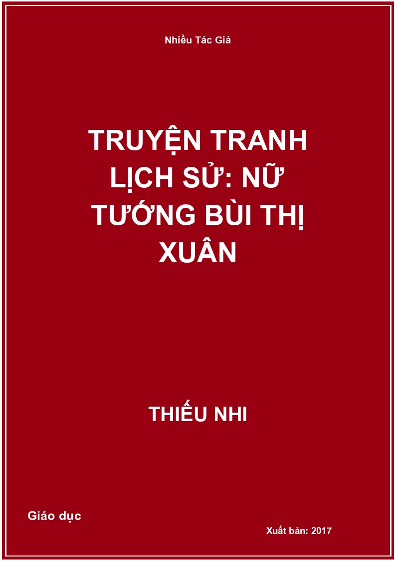 Truyện Tranh Lịch Sử: Nữ Tướng Bùi Thị Xuân