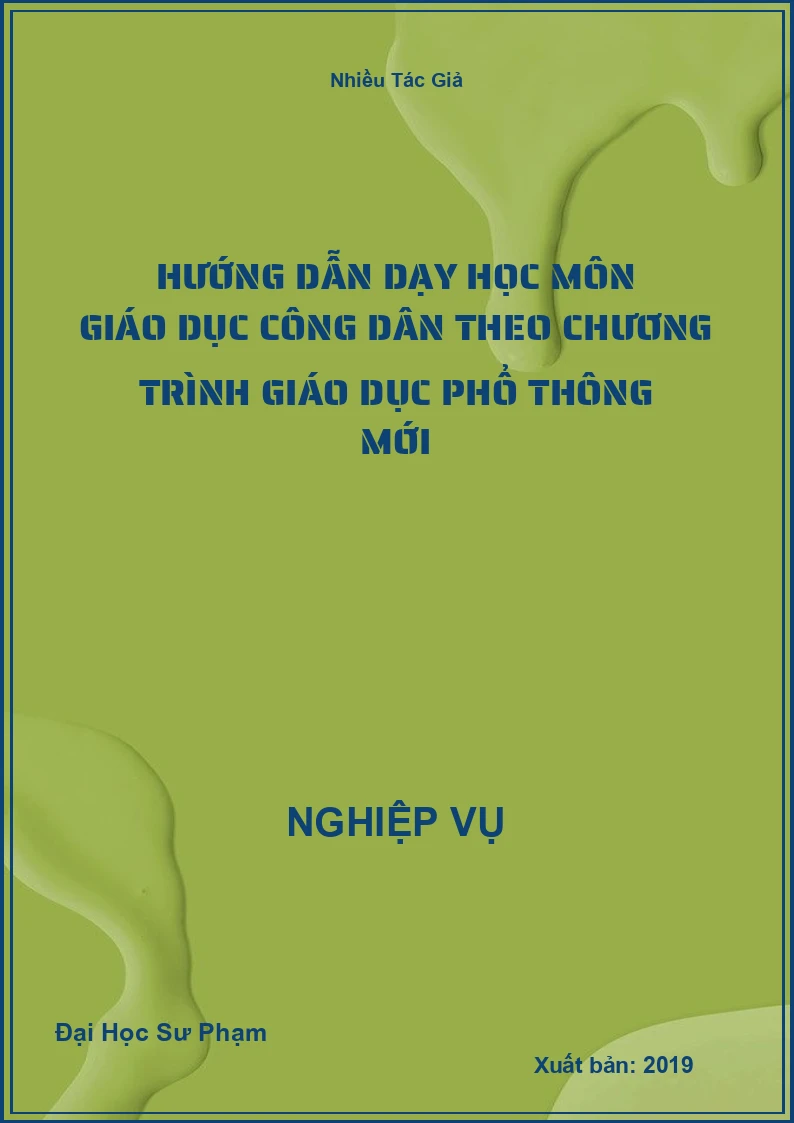 Hướng Dẫn Dạy Học Môn Giáo Dục Công Dân Theo Chương Trình Giáo Dục Phổ Thông Mới