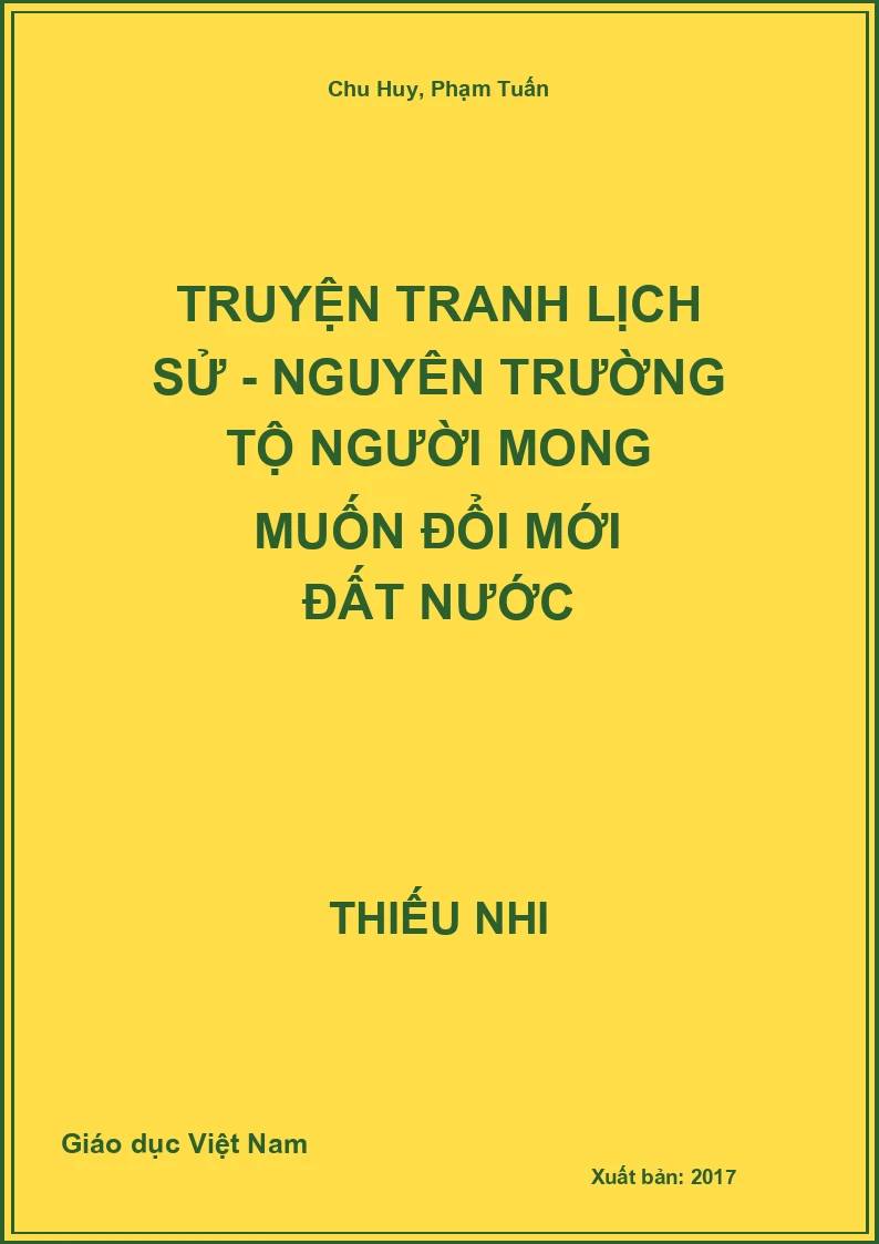 Truyện tranh lịch sử - Nguyên Trường Tộ người mong muốn đổi mới đất nước