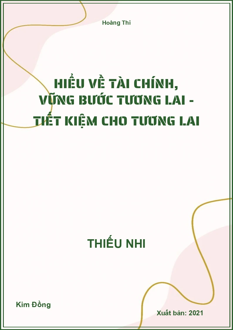 Hiểu Về Tài Chính, Vững Bước Tương Lai - Tiết Kiệm Cho Tương Lai