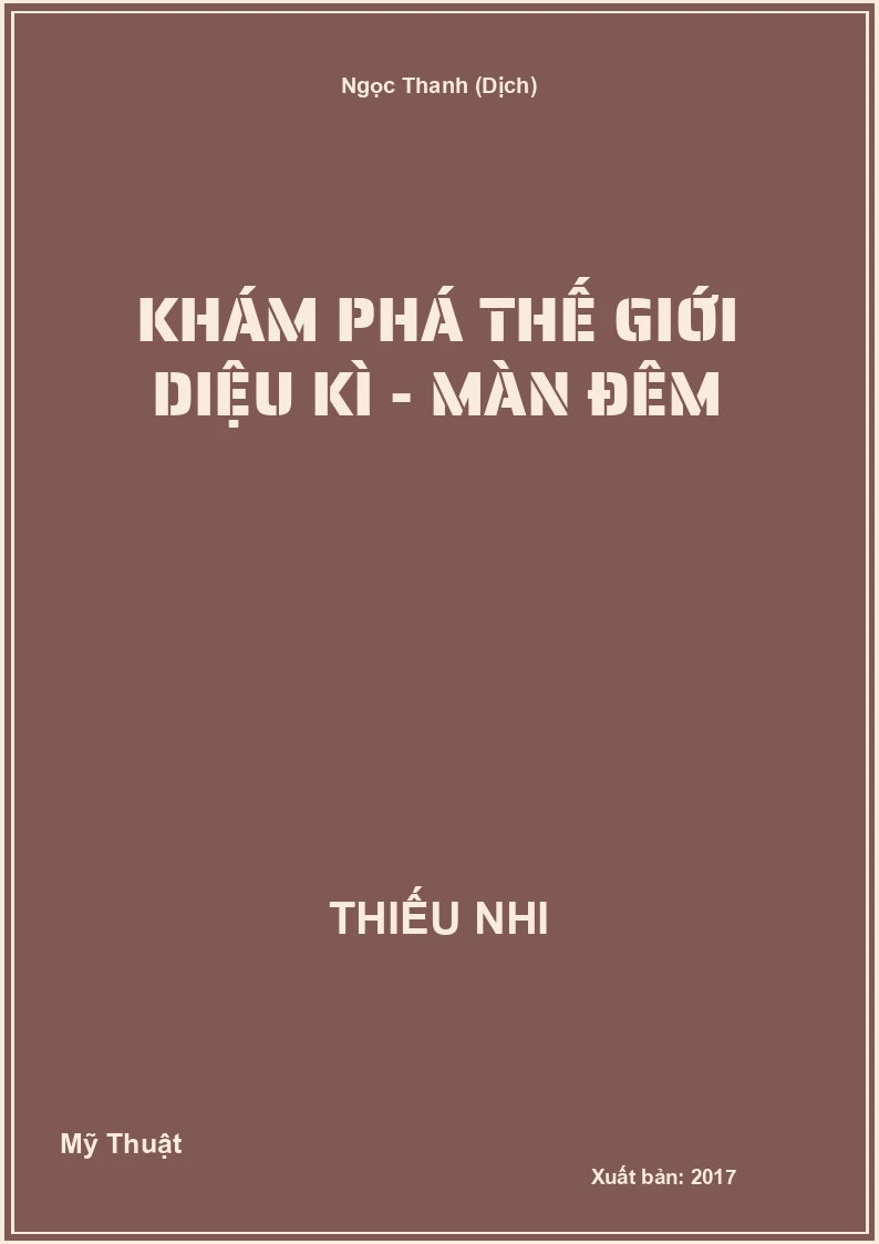 Khám phá thế giới diệu kì - Màn đêm