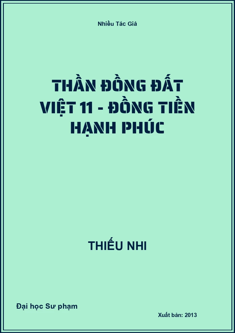 Thần Đồng Đất Việt 11 - Đồng Tiền hạnh Phúc
