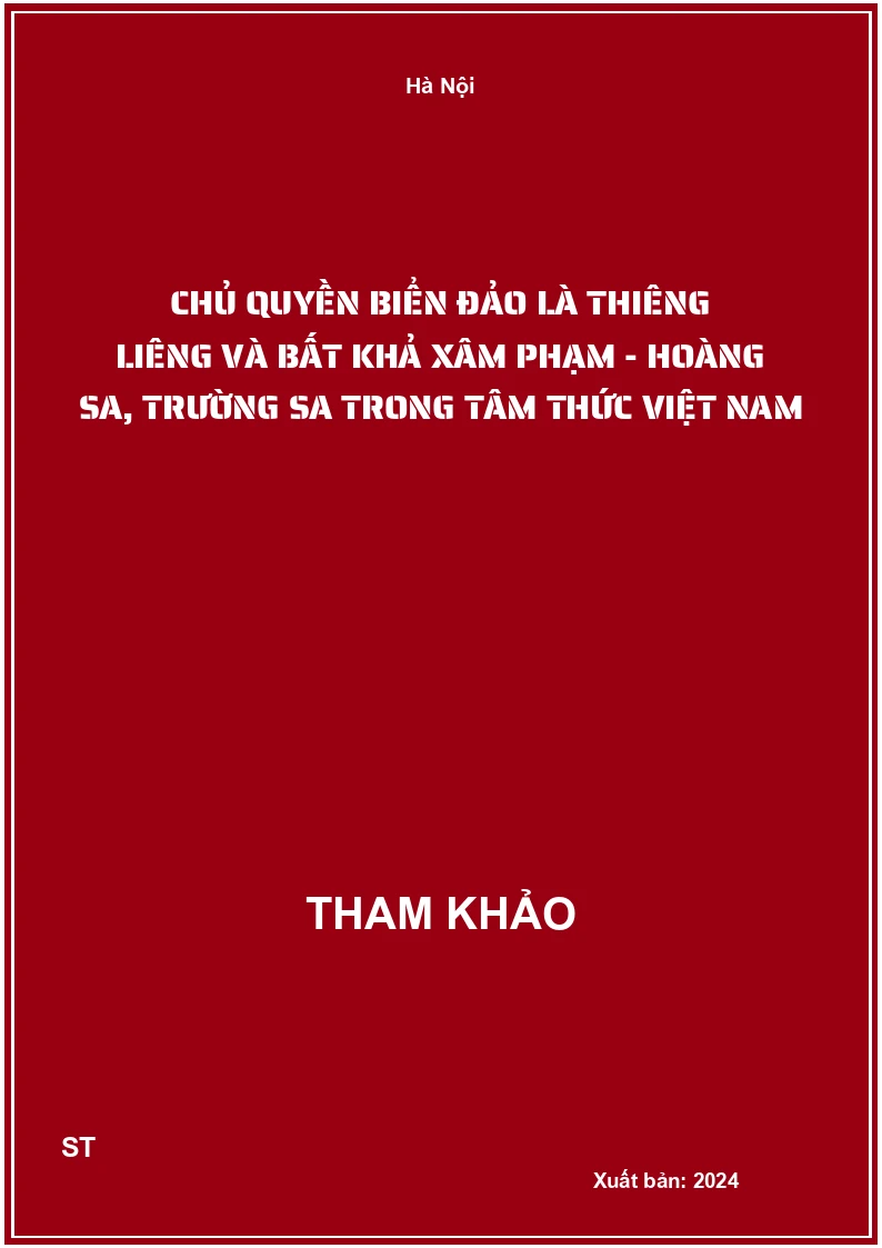 Chủ quyền biển đảo là thiêng liêng và bất khả xâm phạm - Hoàng Sa, Trường Sa trong tâm thức Việt Nam