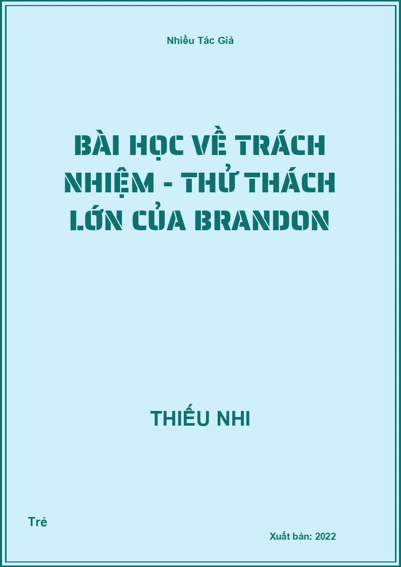 Bài Học Về Trách Nhiệm - Thử Thách Lớn Của Brandon