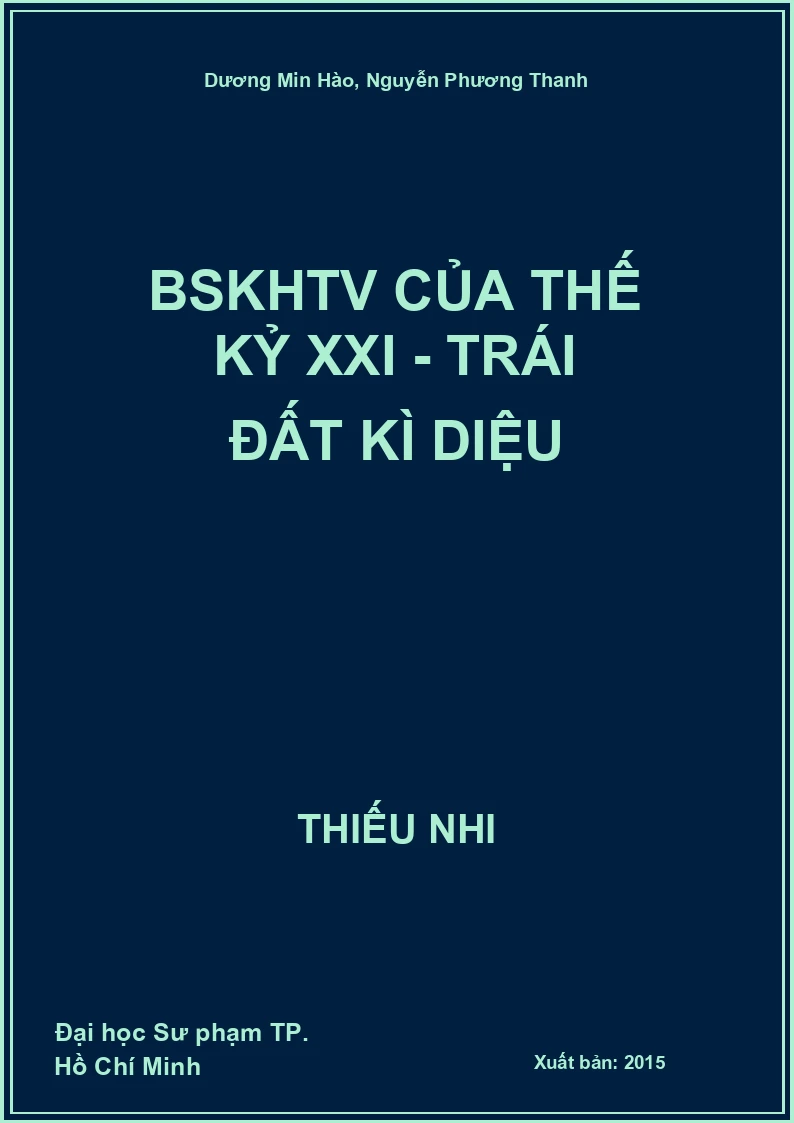 BSKHTV của thế kỷ XXI - Trái đất kì diệu