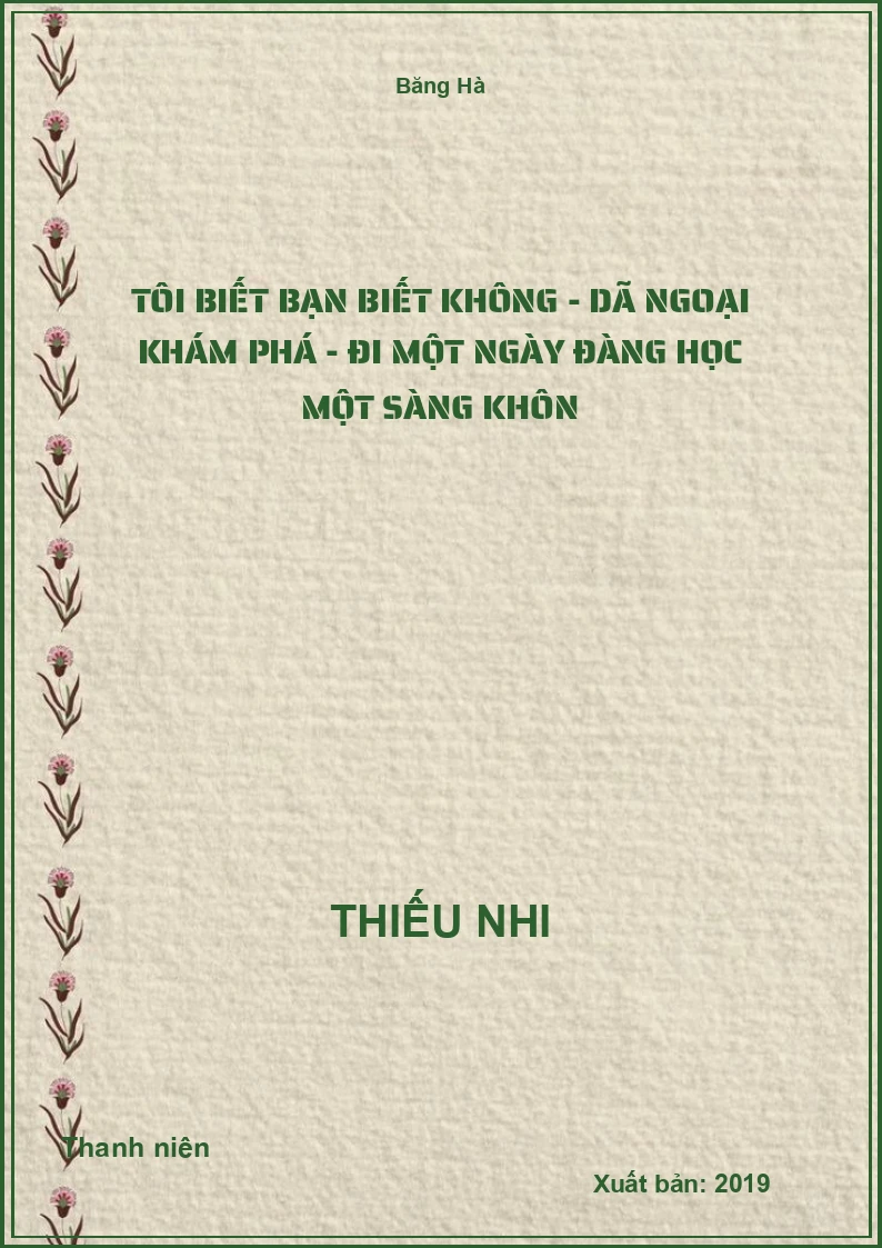 Tôi Biết Bạn Biết Không - Dã Ngoại Khám Phá - Đi Một Ngày Đàng Học Một Sàng Khôn
