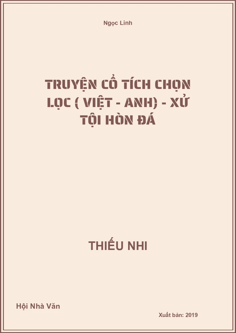 Truyện cổ tích chọn lọc ( Việt - Anh) - Xử tội hòn đá