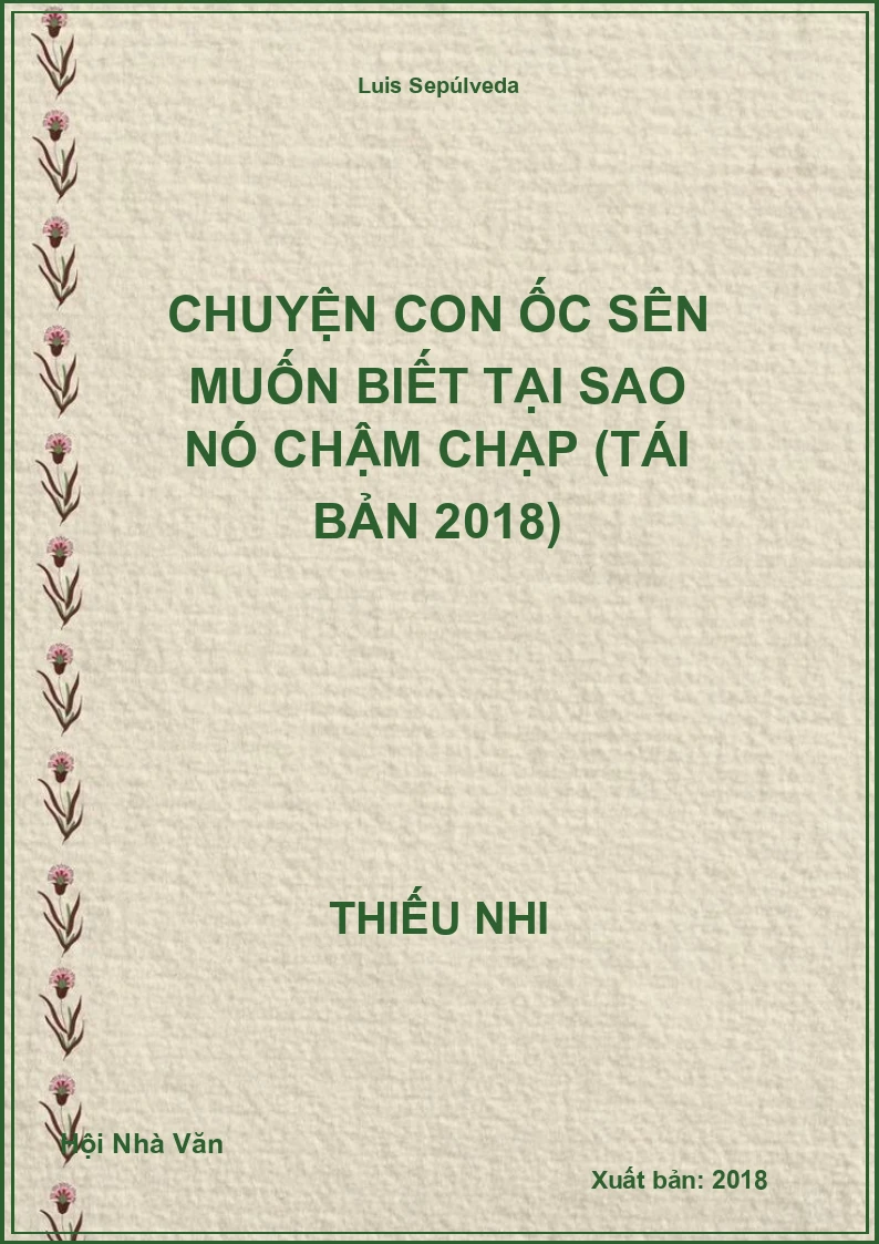 Chuyện Con Ốc Sên Muốn Biết Tại Sao Nó Chậm Chạp (Tái Bản 2018)