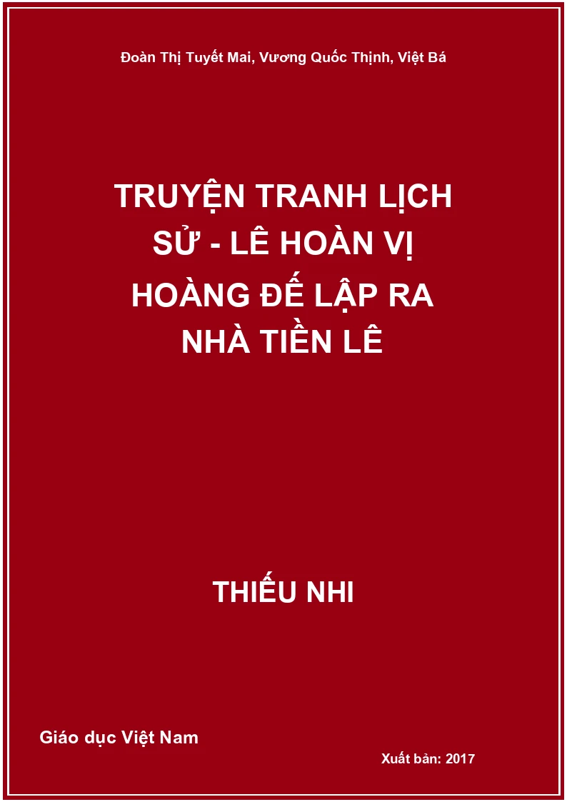 Truyện tranh lịch sử - Lê Hoàn vị hoàng đế lập ra nhà Tiền Lê