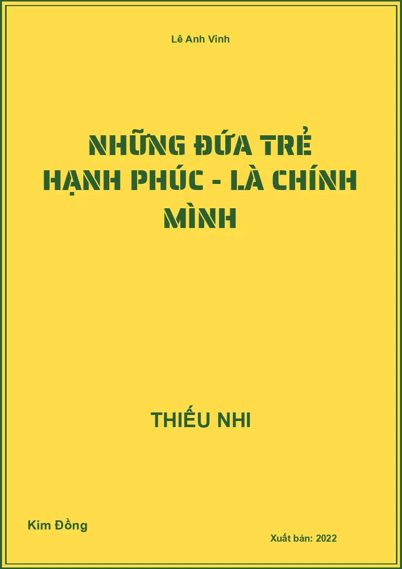 Những đứa trẻ hạnh phúc - Là chính mình